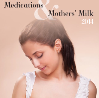 Medications & Mothers' Milk